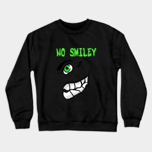 No smiley fave Crewneck Sweatshirt